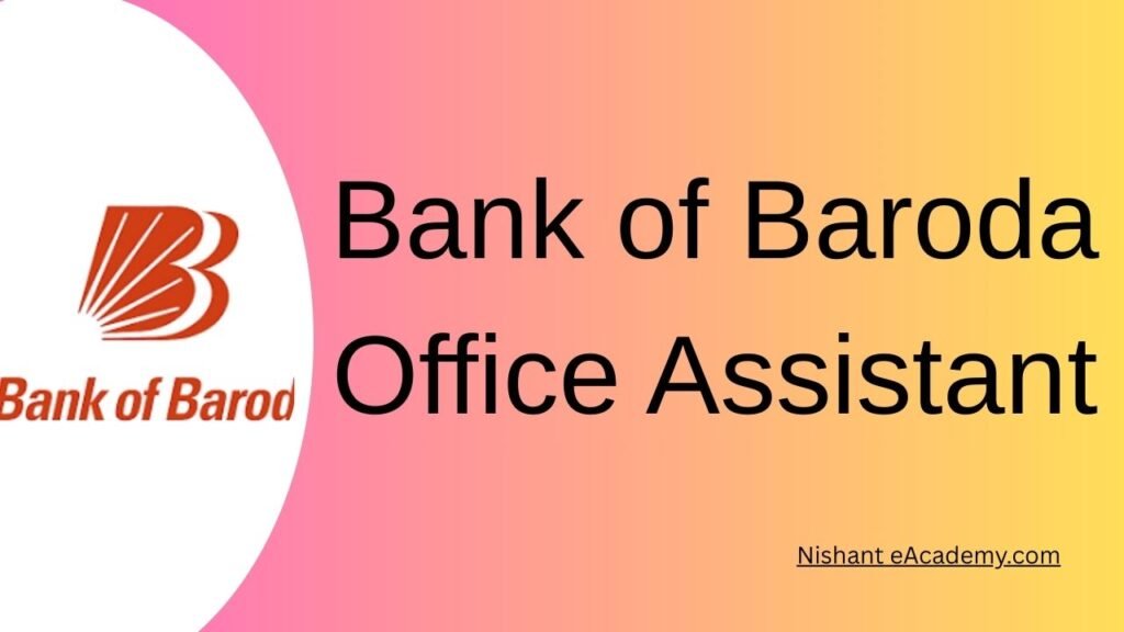 Bank of Baroda Office Assistant